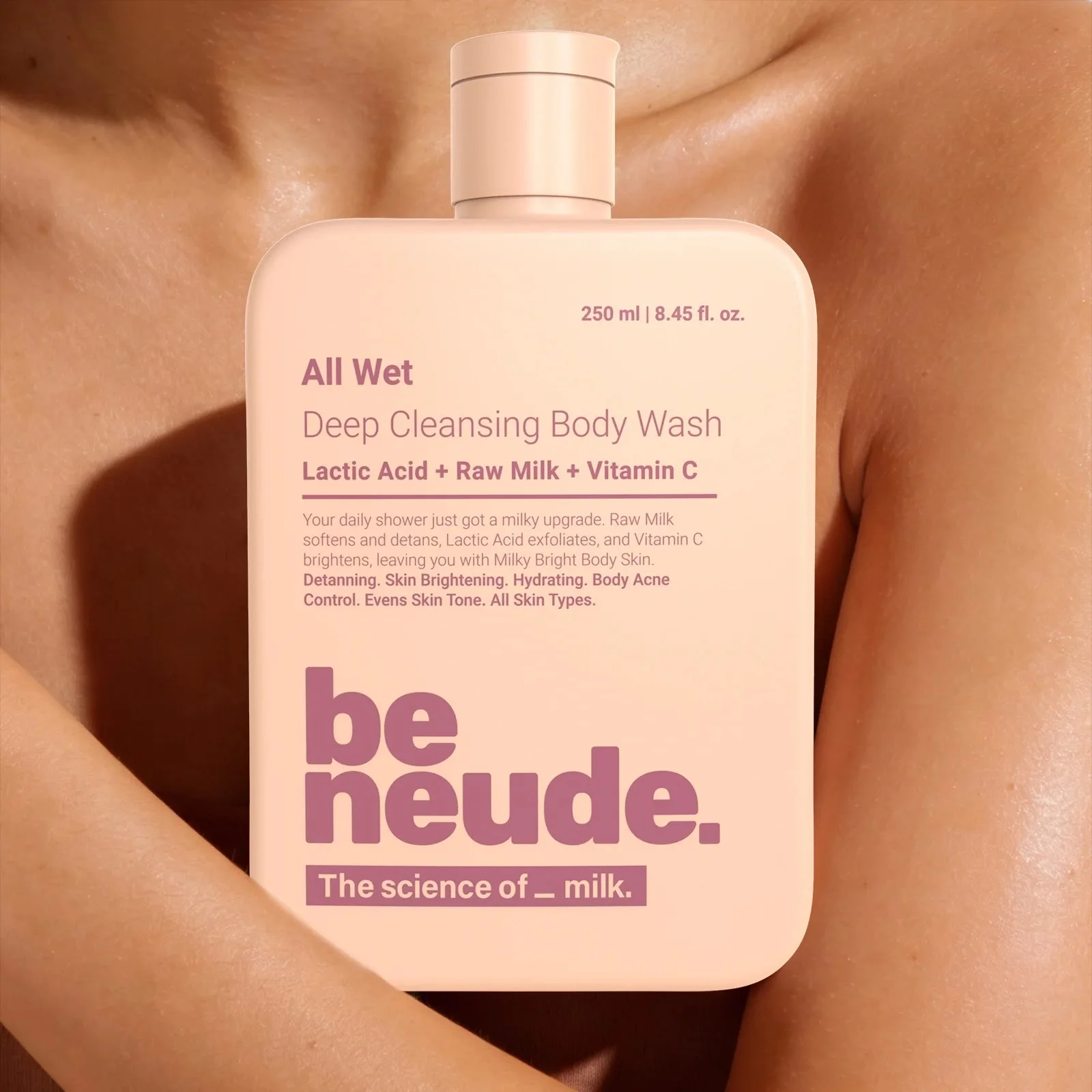 BE NEUDE All Wet Daily Body Wash for Deep Cleansing & Detanning | Milk, Lactic Acid, Vitamin C - 250ml - PR product view 1